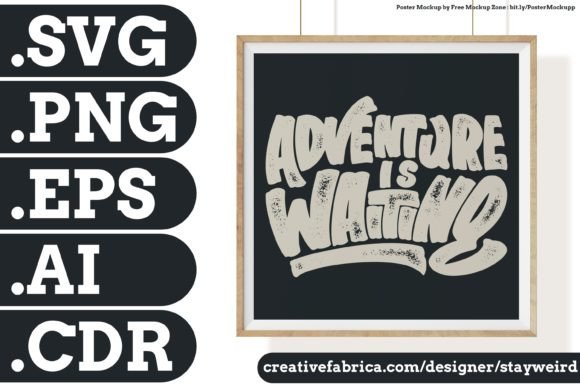 ADVENTURE is WAITING QUOTE Graphics & Print Templates