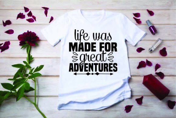 Adventure Quote Design: Graphics for T-Shirt Designs & Content