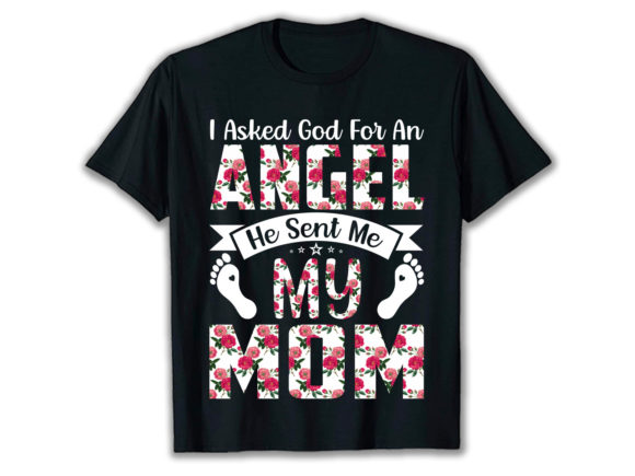 ANGEL MY MOM T-Shirt Design: Graphics & Print Templates