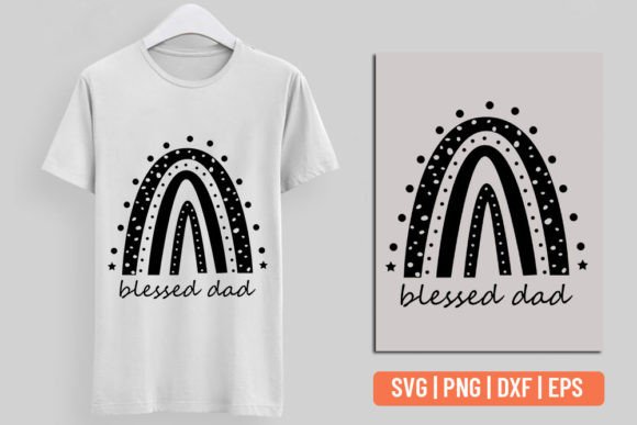 Blessed Dad.svg: T-Shirt Designs & Graphics for Creative Sellers