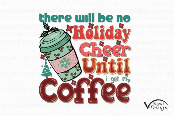 Christmas Coffee Quote Sublimation Graphics for T-Shirt Designs