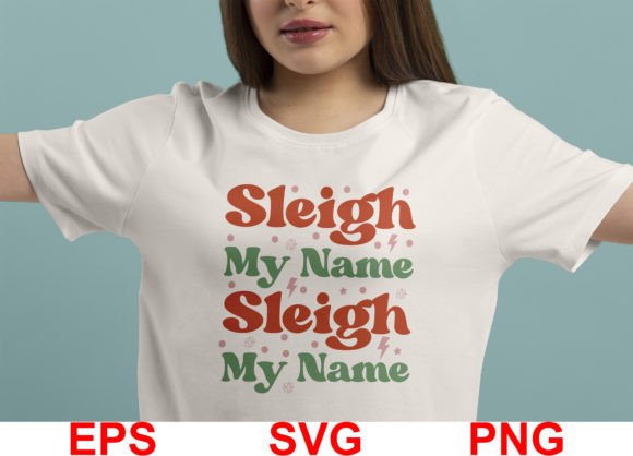 Funny Christmas Quote. Sleigh My Name Graphics