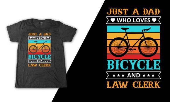 Law Clerk Bicycle Dad Quote Graphics & T-Shirt Designs