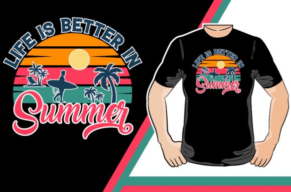 Life is Better in Summer T-shirt Design Graphics