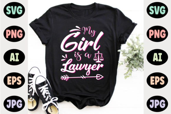 My Girl is a Lawyer Graphics & T-Shirt Designs