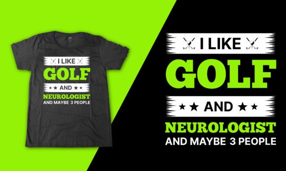Neurologist Golf Lettering Quote Shirt Graphics