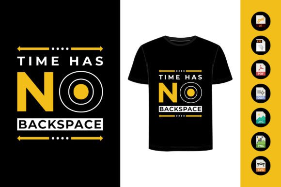 Time Has No Backspace Graphics & T-Shirt Designs