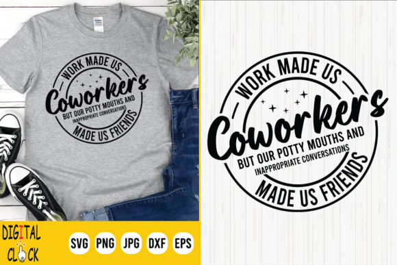Work Made Us Coworkers Friendship Quote Graphics